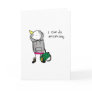 I can do anything. cards