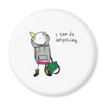I can do anything. magnet