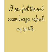 I can feel the cool ocean breezes refresh my sp... t-shirts by jenniekurono I can feel the cool ocean breezes refresh my sp... t-shirts