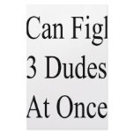 I Can Fight 3 Dudes At Once Stationery Design