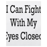 I Can Fight With My Eyes Closed Flyer