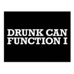 I Can Function Drunk Post Cards