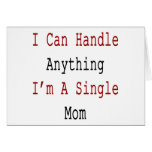 I Can Handle Anything I'm A Single Mom Card