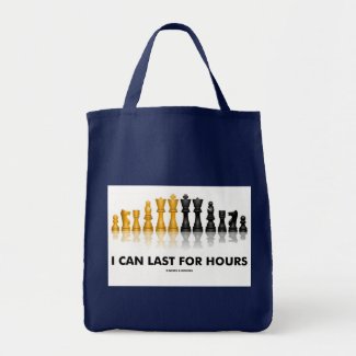 I Can Last For Hours (Chess Humor Chess Set) Tote Bags