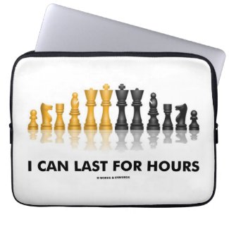 I Can Last For Hours (Chess Humor Chess Set) Computer Sleeve