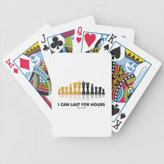 I Can Last For Hours (Chess Humor Chess Set) Bicycle Playing Cards
