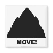 I Can Move Mountains - magnets