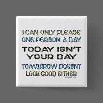 I Can Only Please Buttons by ironydesign I Can Only Please Buttons