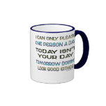 I Can Only Please Mug