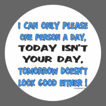 I Can Only Please Stickers by ironydesign I Can Only Please Stickers