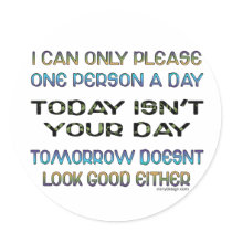 I Can Only Please Stickers