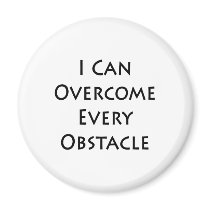 i can overcome every obstacle fridge magnets