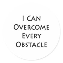 i can overcome every obstacle round sticker