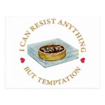 I can resist anything but temptation post cards