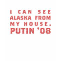 I can see Alaska from my house. t-shirts by TerryBain I can see Alaska from my house. t-shirts