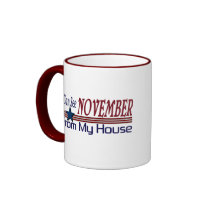 I Can See November From My House Coffee Mugs