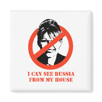 I can see Russia from my house magnets by AntiPalin I can see Russia from my house magnets