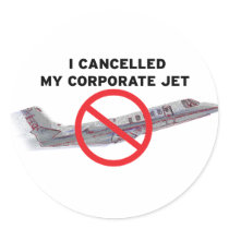 I Cancelled My Corporate Jet stickers by WordsAndWisdomTees I Cancelled My Corporate Jet stickers