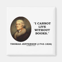 I Cannot Live Without Books Fridge Magnet