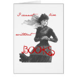 I Cannot Live Without Books Greeting Card