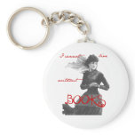 I Cannot Live Without Books Keychains