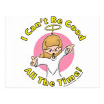 I can't be good all the time! post card