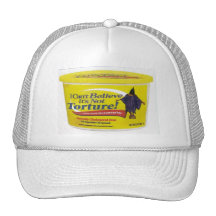I can't believe it's not torture. trucker hat