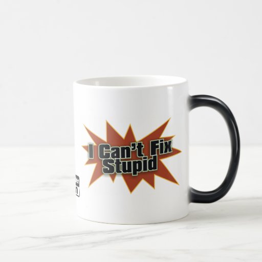 I Can't Fix Stupid Drinkwear 2 Coffee Mug