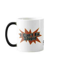 I Can't Fix Stupid Drinkwear 2 Coffee Mug