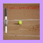 i Can't I Have Softball! dry erase boards