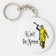 I Can't, I'm Mormon Keychains