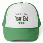 I Can't Its Year End hats