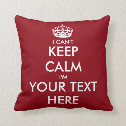 I can't keep calm throw pillow | Funny home decor