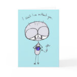 i can't live without you - note card