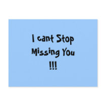 I cant Stop Missing You!!! postcards by barbara_george92 I cant Stop Missing You!!! postcards