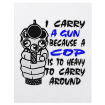I Carry A Gun Because A Cop Is Too Heavy Personalized Flyer