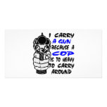 I Carry A Gun Because A Cop Is Too Heavy photo cards
