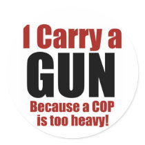 I Carry a Gun Round Stickers