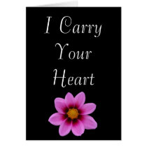 I Carry Your Heart, I Carry it in My Heart Greeting Cards