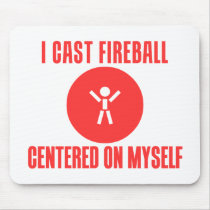 I Cast Fireball mousepads