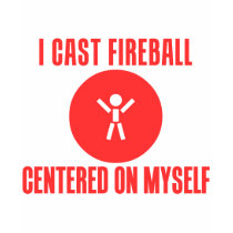 I Cast Fireball t-shirts