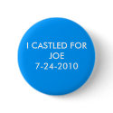 I CASTLED FOR JOE buttons