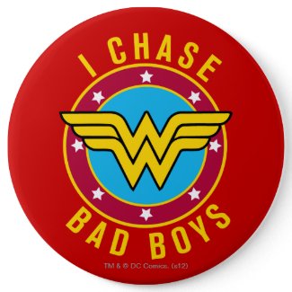 I Chase Bad Boys Pin