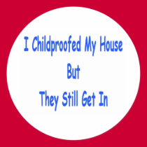 I childproofed my house but they still get in stickers