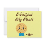 I Chipped My Pants Chocolate Chip Cookie Custom Announcements