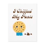 I Chipped My Pants Chocolate Chip Cookie postcards