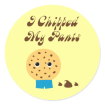 I Chipped My Pants Chocolate Chip Cookie Round Stickers