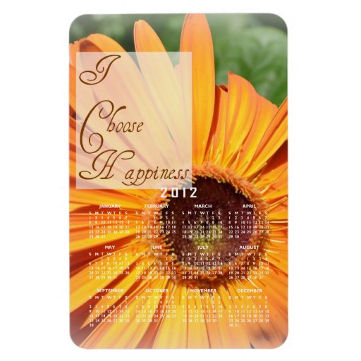 I Choose Happiness Calendar Magnet
