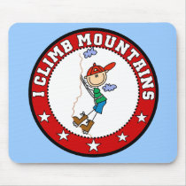 I Climb Mountains Mousepad