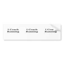 I Coach Running Bumper Sticker